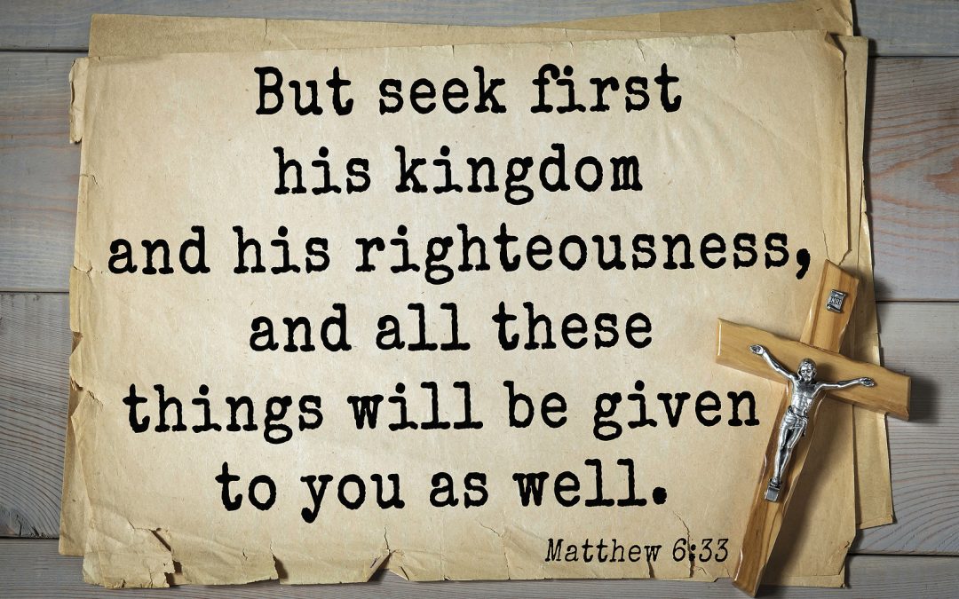 Seek First God’s Kingdom